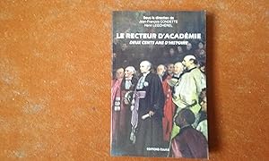 Le Recteur d'Académie. Deux cents ans d'histoire