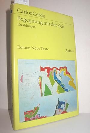 Seller image for Begegnung mit der Zeit (Erzhlungen) for sale by Antiquariat Zinnober