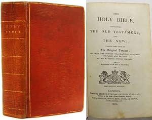 THE HOLY BIBLE, Containing the Old Testament and the New; Translated out of The original Tongues;...