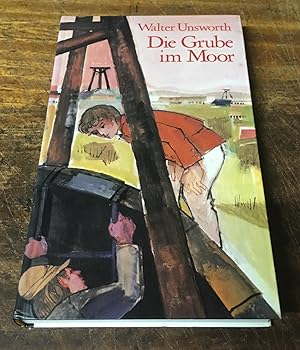 Seller image for Die Grube im Moor (Whistling Clough) (Inscribed Copy) for sale by Scarthin Books ABA, ILAB.