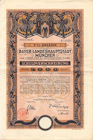 7% Anleihe der Bayer. Landeshauptstadt München vom Jahre 1922 zu 500'000,000 Mark. Schuldverschre...