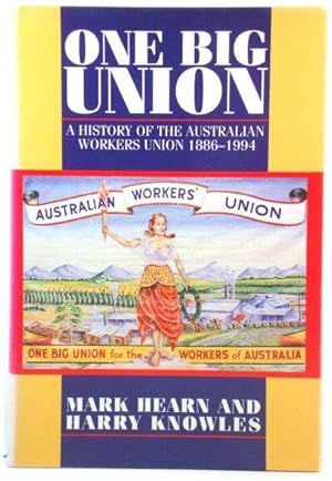 Seller image for One Big Union: A History of the Australian Workers Union 1886-1994 for sale by PsychoBabel & Skoob Books