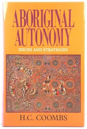 Immagine del venditore per Aboriginal Autonomy: Issues and Strategies venduto da PsychoBabel & Skoob Books