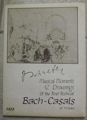 Seller image for musical moments 12 drawings of the first festival BACH-CASALS at PRADES for sale by la petite boutique de bea