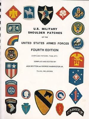 Image du vendeur pour U.S. Military Shoulder Patches of the United States Armed Forces. Fourth Edition. Over 2000 patches, Tabs, etc. mis en vente par Antiquariat Carl Wegner