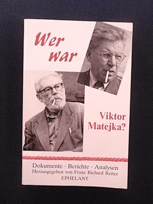 Bild des Verkufers fr Wer war Viktor Matejka? zum Verkauf von Antiquariat Klabund Wien