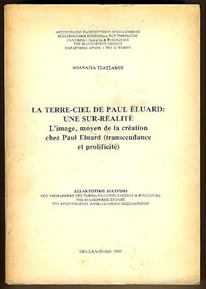 La Terre-ciel de Paul Eluard: une Sur-realite : L'image, moyen de la creation chez Paul Eluard (t...