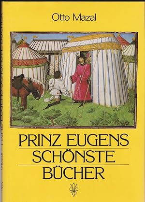 Immagine del venditore per Prinz Eugens schnste Bcher. Handschriften aus der Bibliothek des Prinzen Eugen von Savoyen. Mit 14 Farbtafeln venduto da Versandantiquariat Karin Dykes