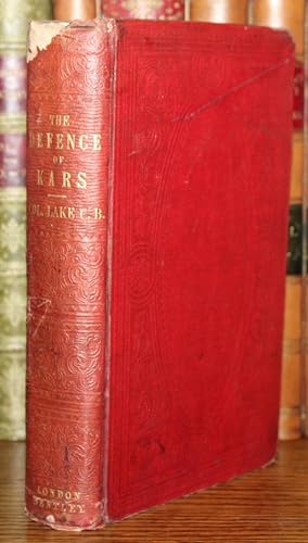 Seller image for Narrative of the Defence of Kars Historical and Military By Colonel Atwell Lake CB (Unattached) One of Her Majesty s Aides-de Camp, and Late of the Madras Engineers; From Authentic Documents And From Notes taken by the Several Officers Serving on the Staff of her Majesty s Commissioner with the Ottoman Army in Asia Minor Illustrated by Lieut-Colonel C Teesdale, C.B And William Timpson for sale by Louis88Books (Members of the PBFA)