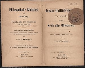 Johann Gottlieb Fichte's Versuch einer Kritik aller Offenbarung.,Herausgegeben und erläutert von ...