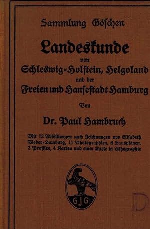 Bild des Verkufers fr Landeskunde von Schleswig-Holstein, Helgoland und der Freien und Hansestadt Hamburg. zum Verkauf von Dobben-Antiquariat Dr. Volker Wendt