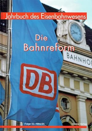 Bild des Verkufers fr Jahrbuch des Bahnwesens - Nah- und Fernverkehr / Die Bahnreform. zum Verkauf von Antiquariat Bernhardt