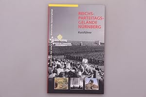 Bild des Verkufers fr REICHSPARTEITAGSGELNDE NRNBERG. Kurzfhrer zum Verkauf von INFINIBU KG