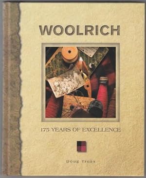 Seller image for Woolrich 175 Years of Excellence for sale by HORSE BOOKS PLUS LLC