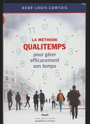 Image du vendeur pour La Methode Qualitemps pour Gerer Efficacement Son Temps mis en vente par Livres Norrois