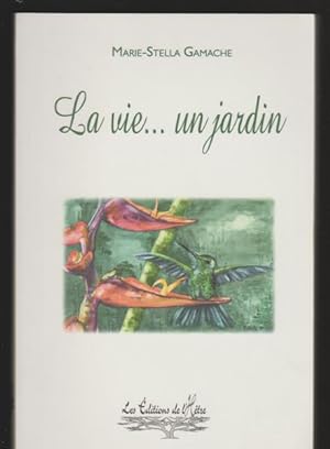 Seller image for La vie-- un jardin for sale by Livres Norrois