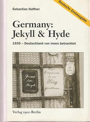 Bild des Verkufers fr Germany: Jekyll & Hyde. 1939 - Deutschland von innen betrachtet. zum Verkauf von Ant. Abrechnungs- und Forstservice ISHGW