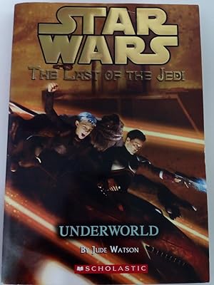 Underworld ("Star Wars" - The Last of the Jedi)