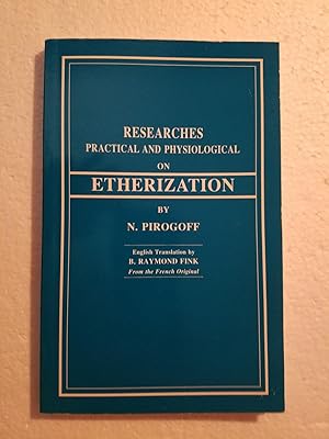 Seller image for Researches Practical and Physiological on Etherization for sale by Karl Theis