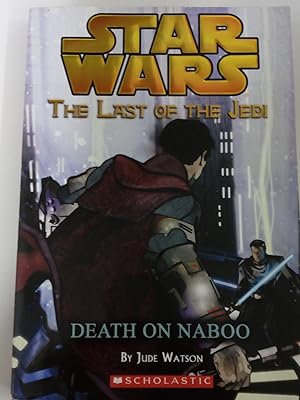 Death of Naboo (Star Wars - The Last of the Jedi)