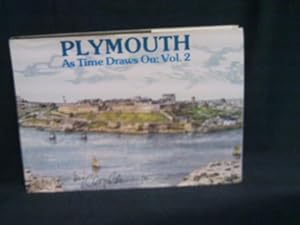 Plymouth As Time Draws On: Volume 2 * A SIGNED copy *