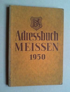 Adreßbuch Meißen mit Landkreis Meißen im Spiegel der Wirtschaft 1950. Hg. vom Kreisrat zu Meißen,...