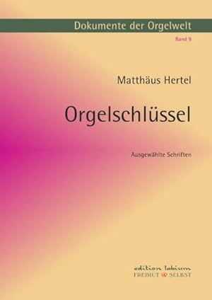 Immagine del venditore per Orgelschlssel : Ausgewhlte Schriften venduto da AHA-BUCH GmbH