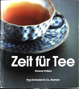Bild des Verkufers fr Zeit fr Tee. Eine Einfhrung in den Tee zum Verkauf von books4less (Versandantiquariat Petra Gros GmbH & Co. KG)