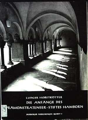 Immagine del venditore per Die Anfnge des Prmonstratenserstiftes Hamborn und seine Entwicklung im ersten Jahrhundert seines Bestehens. Ein Beitrag zur Geschichte des Prmonstratenserordens. Duisburger Forschungen, Schriftenreihe fr Geschichte und Heimatkunde Duisburg, 9.Beiheft venduto da books4less (Versandantiquariat Petra Gros GmbH & Co. KG)