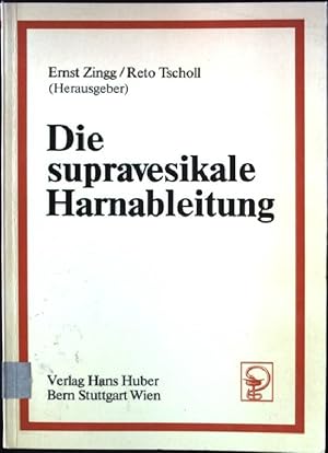 Seller image for Die supravesikale Harnableitung. for sale by books4less (Versandantiquariat Petra Gros GmbH & Co. KG)