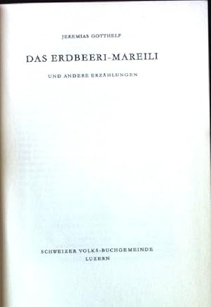 Bild des Verkufers fr Das Erdbeeri-Mareili und andere Erzhlungen zum Verkauf von books4less (Versandantiquariat Petra Gros GmbH & Co. KG)