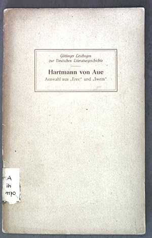 Bild des Verkufers fr Hartmann von Aue: "Erec" und "Iwein"; Gttinger Lesebogen zur Deutschen Literaturgeschichte, 1. Reihe: Altdeutsche Literatur, Heft 2; zum Verkauf von books4less (Versandantiquariat Petra Gros GmbH & Co. KG)