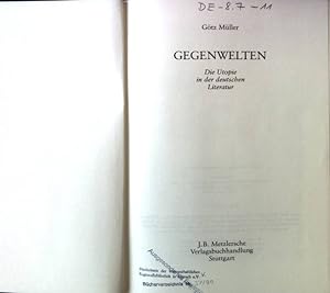 Image du vendeur pour Gegenwelten : die Utopie in der deutschen Literatur. mis en vente par books4less (Versandantiquariat Petra Gros GmbH & Co. KG)