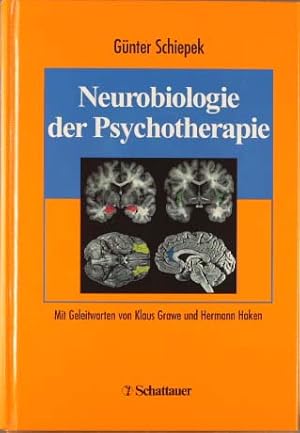 Neurobiologie der Psychotherapie : mit 15 Tabellen. hrsg. von Günter Schiepek. Unter Mitarb. von ...