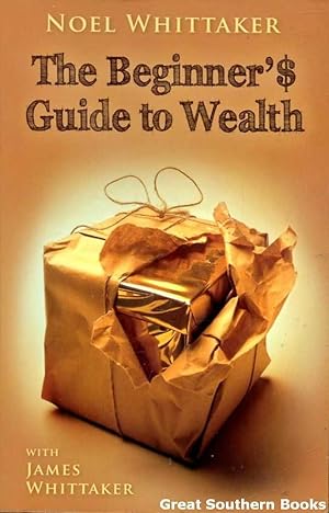 The Beginner'$ Guide To Wealth