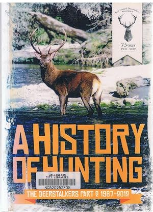 A History of Hunting - The Deerstalkers Part 2. 1987 to 2012