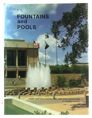 Bild des Verkufers fr Fountains and Pools: Construction Guidelines and Specifications zum Verkauf von PsychoBabel & Skoob Books