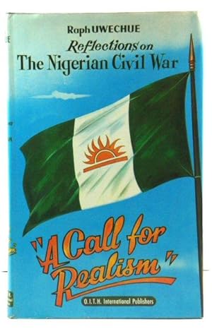 Seller image for Reflections on the Nigerian Civil War: A Call for Realism for sale by PsychoBabel & Skoob Books