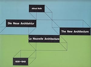 Bild des Verkufers fr La nouvelle architecture : prsente en 20 exemples ; 1930 - 1940 = Die neue Architektur = The new architecture. publ. par Alfred Roth zum Verkauf von Licus Media