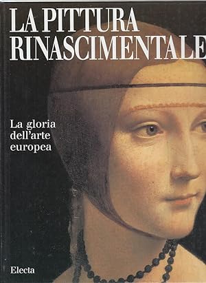 Seller image for La pittura rinascimentale ; la gloria dell`arte europea Capolavori Dell`Arte for sale by Licus Media