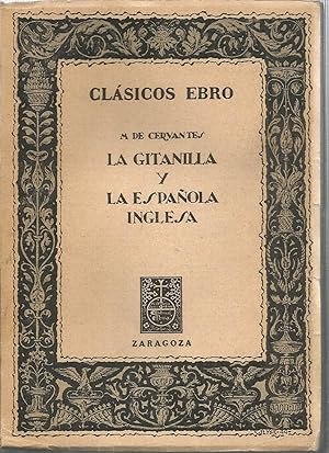 LA GITANILLA Y LA ESPAÑOLA INGLESA Novelas ejemplares (Clásicos Ebro) Ilustraciones en b/n