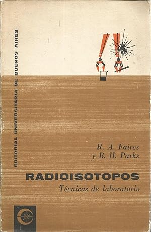 RADIOISOTOPOS -TECNICAS DE LABORATORIO 1ªEDICION (manuales de eudeba)