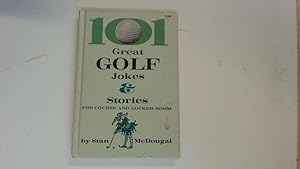 Imagen del vendedor de 101 Great Golf Jokes and Stories a la venta por Goldstone Rare Books