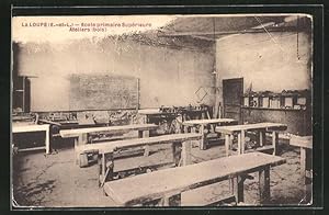 Image du vendeur pour Carte postale La Loupe, Ecole primaire Superieure, Ateliers mis en vente par Bartko-Reher