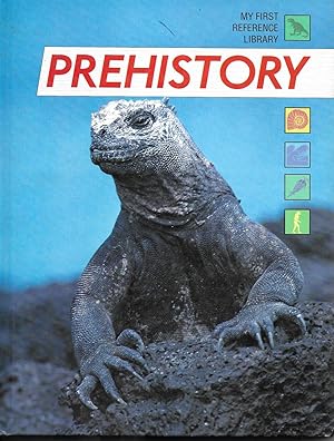 Prehistory (My First Reference Library)