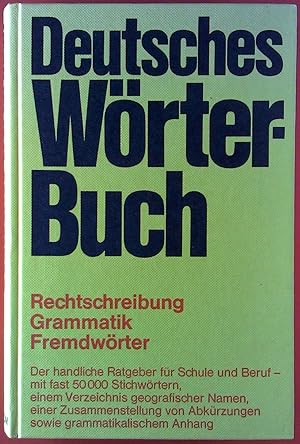 Seller image for Deutsches Wrterbuch. Rechtschreibung. Grammatik. Fremdwrter. for sale by biblion2