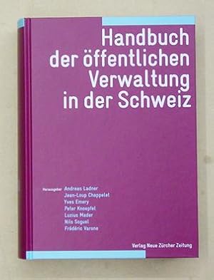 Seller image for Handbuch der ffentlichen Verwaltung in der Schweiz. for sale by antiquariat peter petrej - Bibliopolium AG