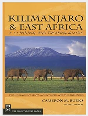 Immagine del venditore per Kilimanjaro & East Africa: A Climbing and Trekking Guide: Includes Mount Kenya, Mount Meru, and the Rwenzoris venduto da Shore Books