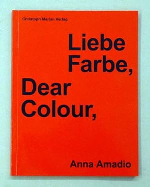 Bild des Verkufers fr Liebe Farbe,. Dear Colour,. zum Verkauf von antiquariat peter petrej - Bibliopolium AG