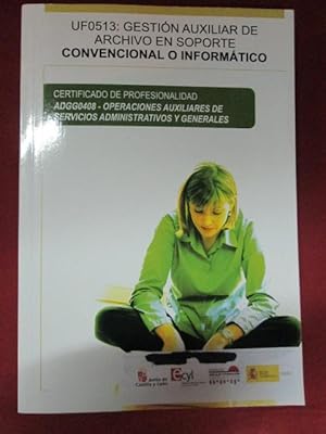 Immagine del venditore per UF0513: GESTIN AUXILIAR DE ARCHIVO EN SOPORTE CONVENCIONAL O INFORMTICO venduto da LIBRERIA AZACAN